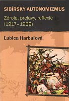 Лубица Гарбулова: «Сибирский автономизм. Источники, проявления, рефлексии (1917 – 1939)»